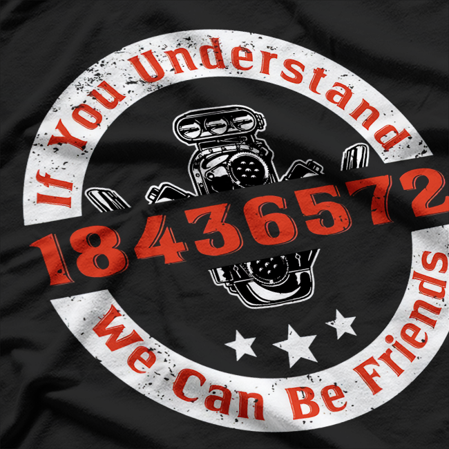 Mechanic Car If You Understand 18436572, Mechanical Engineer T-Shirt