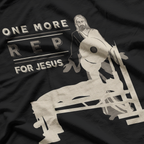 One More Rep for Jesus Bench Press Christian Gym T-Shirt