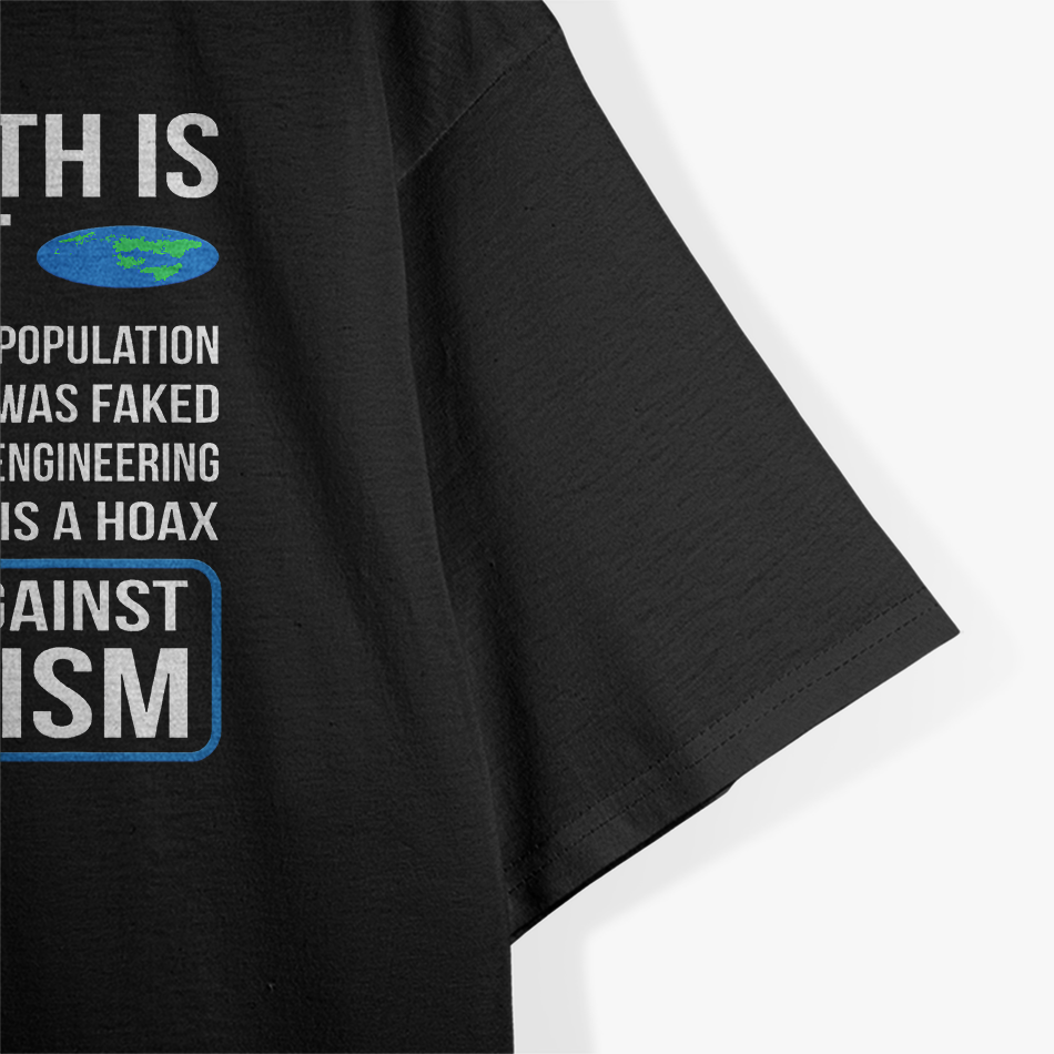 The Earth Is Flat Funny Flat Earth Society Science Parody T-Shirt