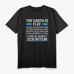 The Earth Is Flat Funny Flat Earth Society Science Parody T-Shirt