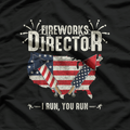 Fireworks Director: I Run, You Run T-Shirt