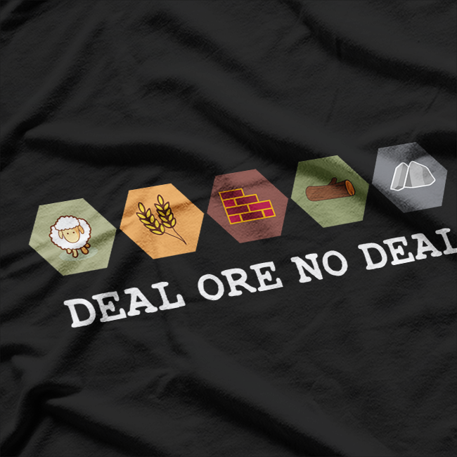 Deal Ore No - Settlers Board Game Night T-Shirt