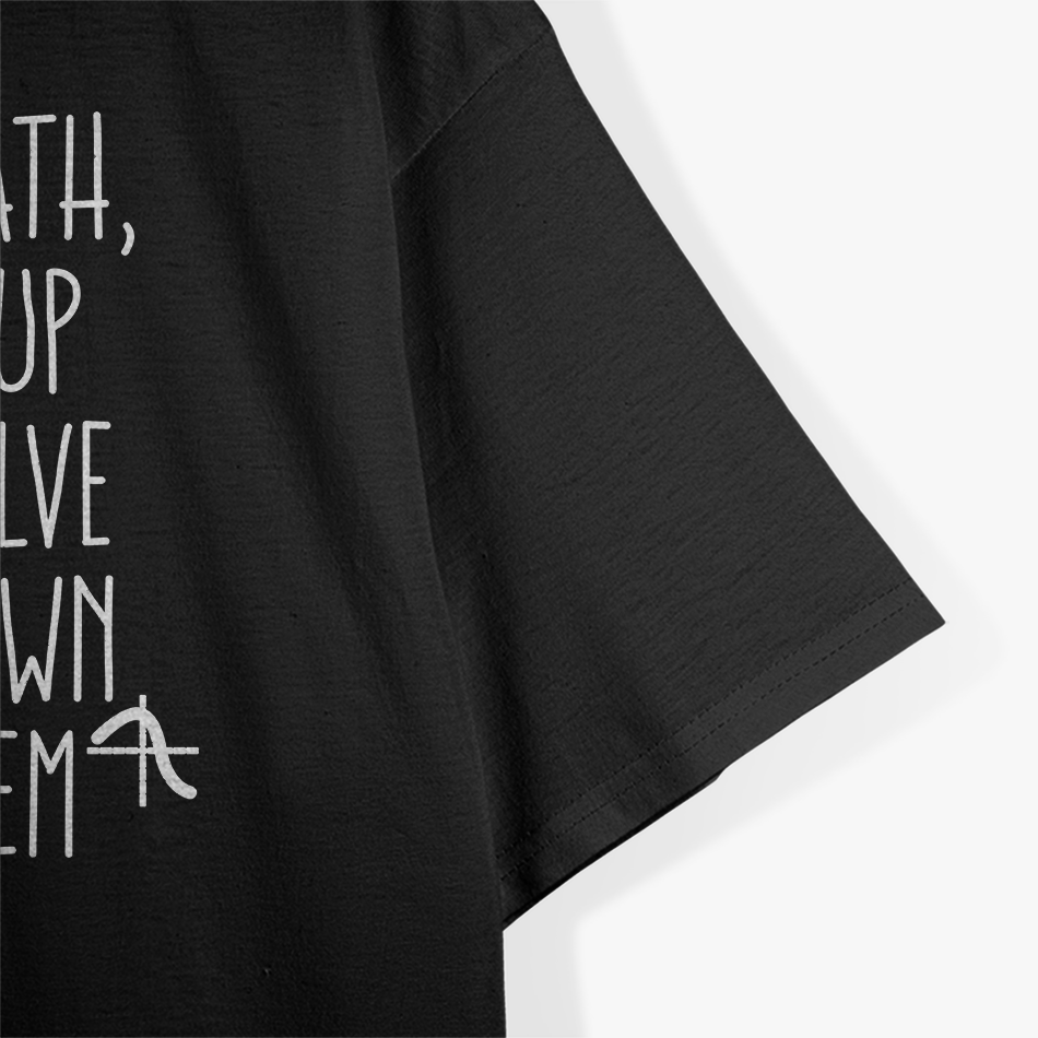 Funny Math Quote – Cool for Girls & Boys T-Shirt