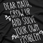 Funny Math Quote – Cool for Girls & Boys T-Shirt