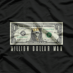 Million Dollar Man Classic Money Power T-Shirt