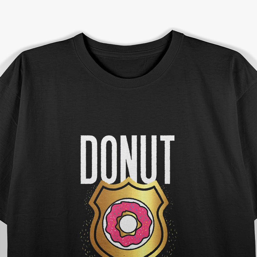Donut Judge Me I'm A Cop T-Shirt