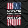 God’s Children Are Not for Sale: Stand for Freedom T-Shirt