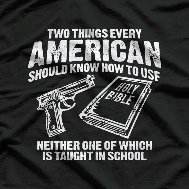 Guns and Holy Bible – American Patriot Second Amendment T-Shirt