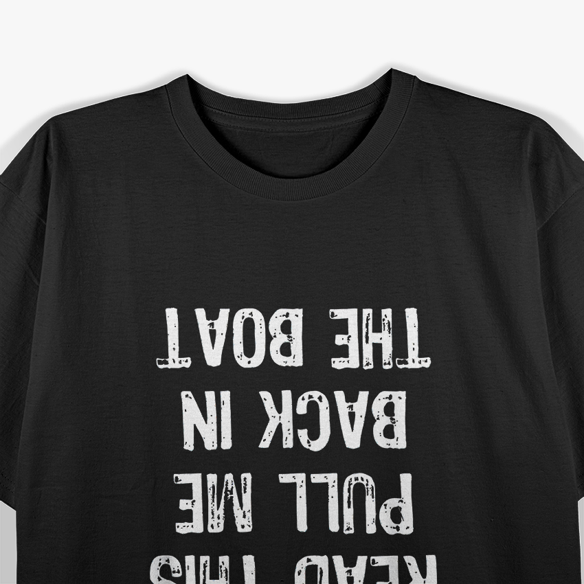 If You Can Read This, Put Me Back in the Boat – Hilarious Fishing T-Shirt