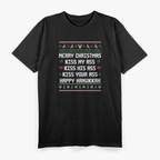 Merry Christmas, Kiss My Ass: Funny Holiday T-Shirt