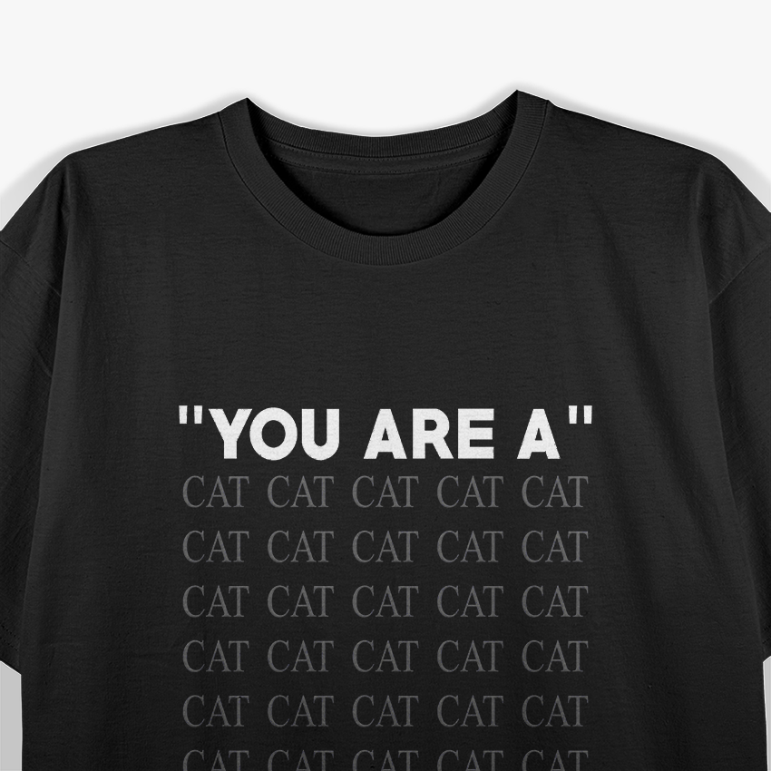 You Are Not Just a Cat: Embrace Your Inner Feline T-Shirt