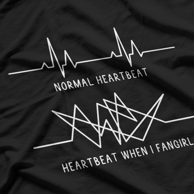 Heartbeat Fangirling Funny Fan Obsessed Music Lover T-Shirt
