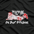 Naughty Santa: Guess What’s in Your Present T-Shirt