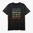 Groceries: Now a Luxury Item T-Shirt