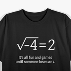 Someone Loses an “i” – Hilarious Math Joke T-Shirt