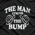 The Man Behind the Bump: Proud Dad-to-Be T-Shirt
