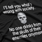 I'll Tell You What's Wrong with This Society T-Shirt