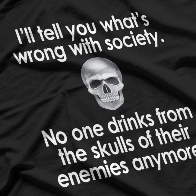 I'll Tell You What's Wrong with This Society T-Shirt
