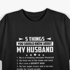 5 Things You Should Know About My Husband Funny T-Shirt
