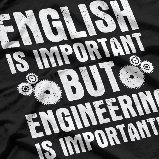 Funny Engineer Design, Engineering T-Shirt