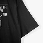 I Come With My Own Background Music T-Shirt