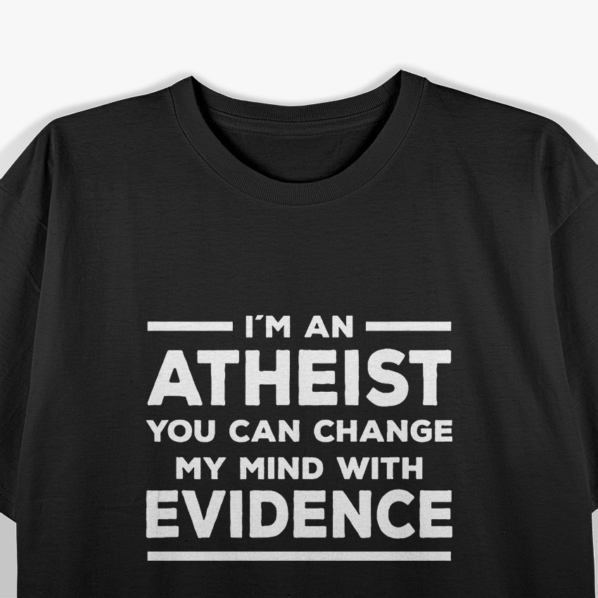 I’m an Atheist: Thinking Freely T-Shirt