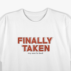 Finally Taken My Ass to Bed Funny Sleep Lover Lazy Mode T-Shirt