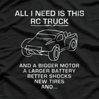 All I Need Is This RC Truck – Ultimate RC Enthusiast Design T-Shirt