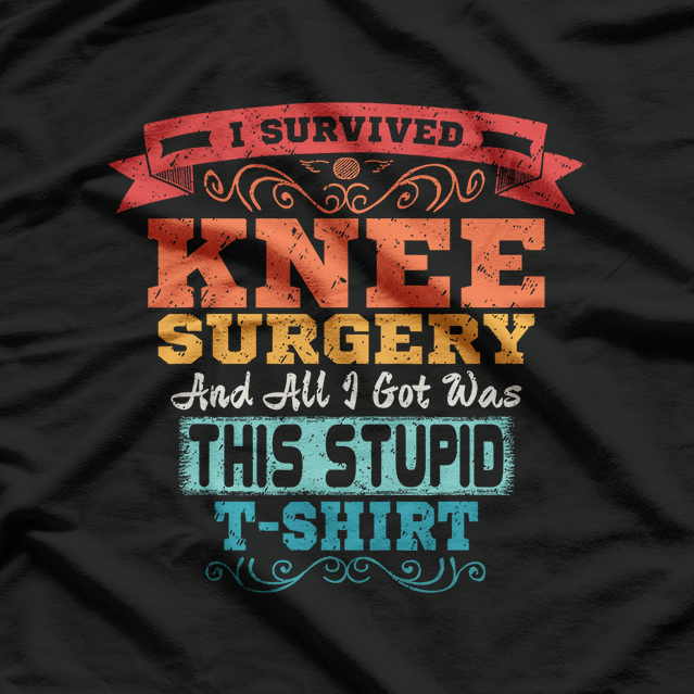 Knee Surgery Warrior Funny Replacement Recovery Retro T-Shirt