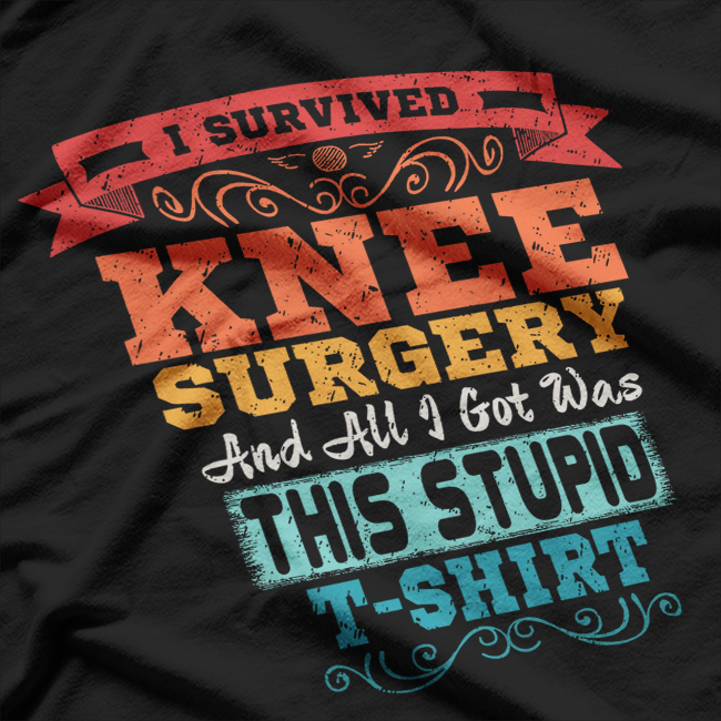 Knee Surgery Warrior Funny Replacement Recovery Retro T-Shirt