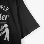 Fat People Are Harder to Kidnap – Funny Sarcastic Joke T-Shirt