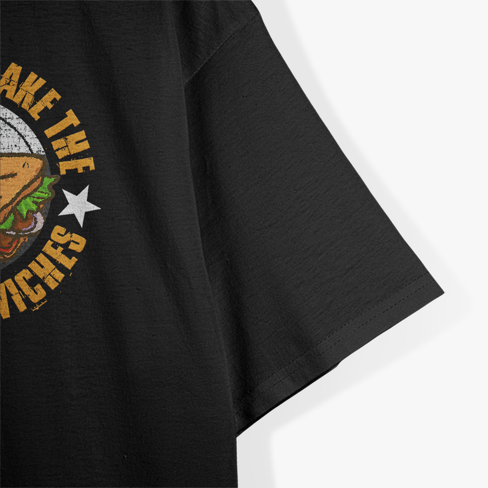Feminists Make The Best Sandwiches Funny Offensive Joke Humor T-Shirt