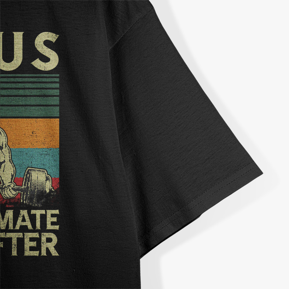 Jesus: The Ultimate Deadlifter T-Shirt