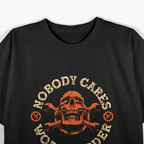 Nobody Cares Work Harder T-Shirt