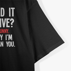 You Find It Offensive? I Find It Funny - Bold Humor T-Shirt