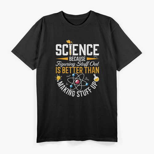 Because Science, Science Enthusiast T-Shirt