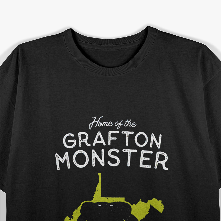 Home of the Grafton Monster T-Shirt
