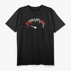 My Give a Sh*t Meter: Running on Empty T-Shirt
