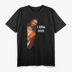 I Saw That Funny Jesus Meme Christian Humor T-Shirt
