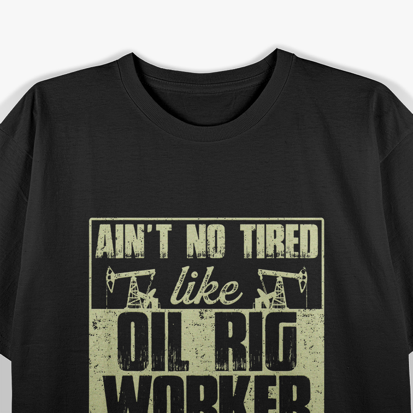 Oilfield Worker USA American T-Shirt