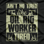 Oilfield Worker USA American T-Shirt