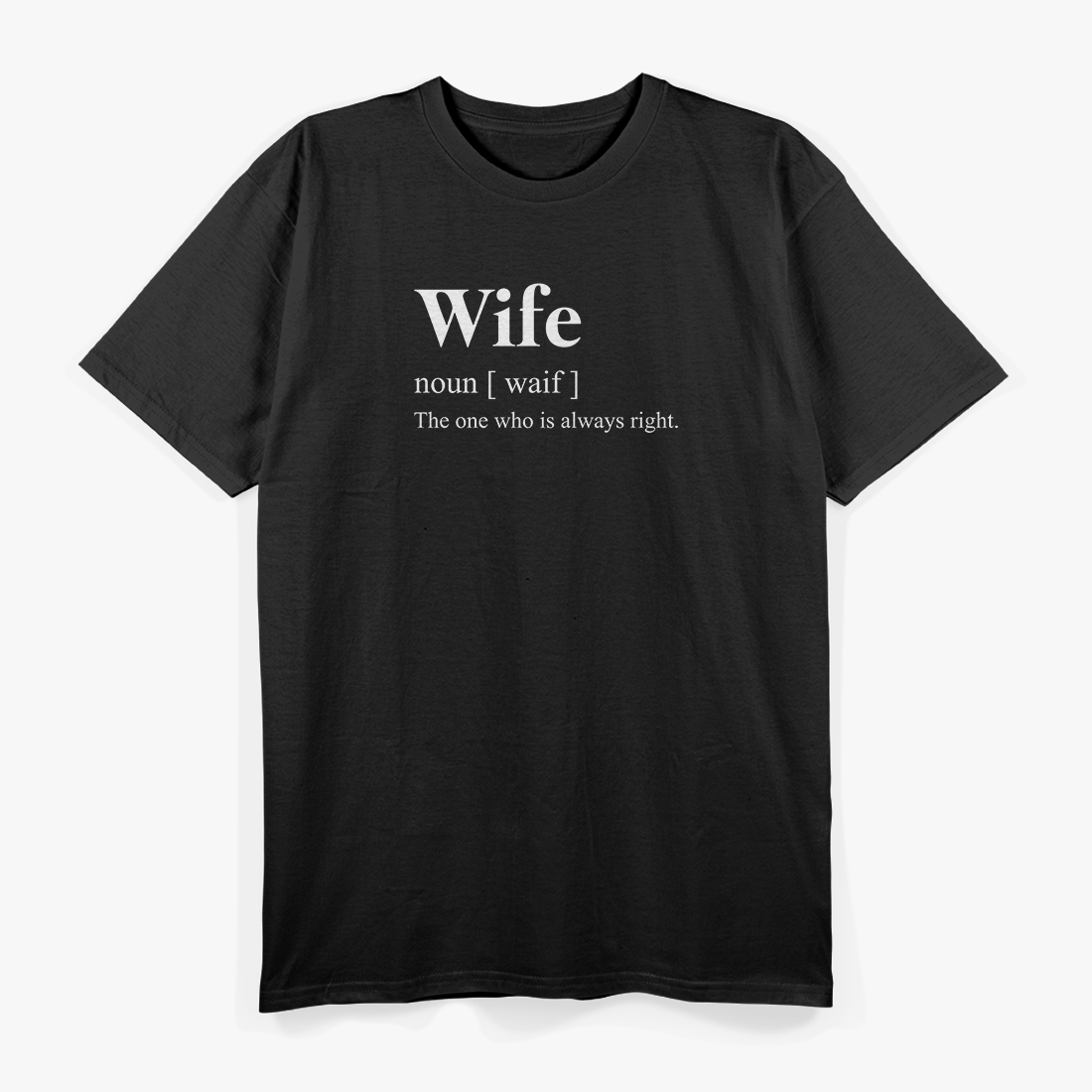 Wife Definition Funny Marriage Humor Husband Gift T-Shirt