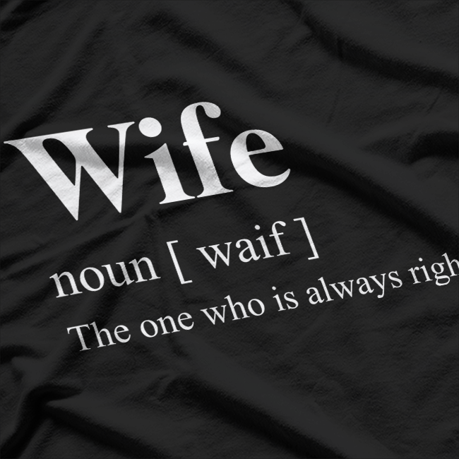 Wife Definition Funny Marriage Humor Husband Gift T-Shirt