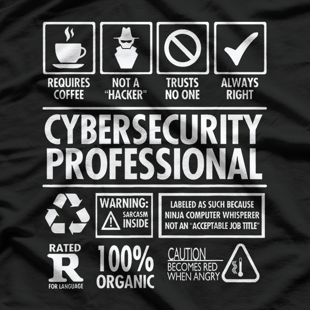 Cybersecurity Professional Funny Job T-Shirt