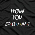Friends: How You Doin’? T-Shirt