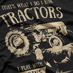 I Do I Ride Tractors T-Shirt