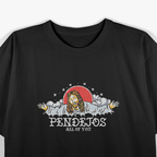 Pendejos All Of You Funny Jesus Meme Sarcastic Religious Humor T-Shirt