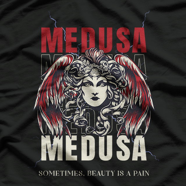 Medusa - Sometimes Beauty is a Pain T-Shirt