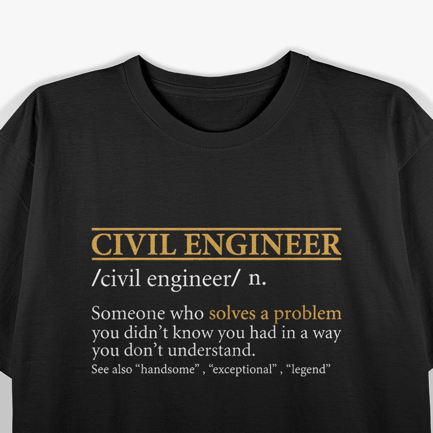 Funny Civil Engineer definition T-Shirt