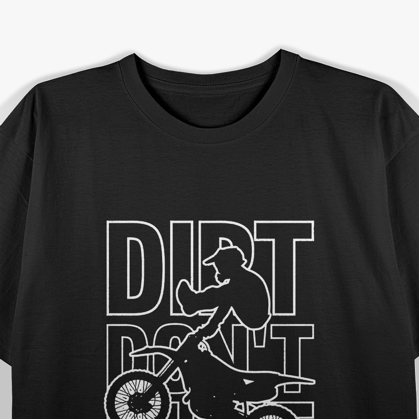 Dirt Bikes Don’t Hurt - Motocross Rider Offroad Biking T-Shirt